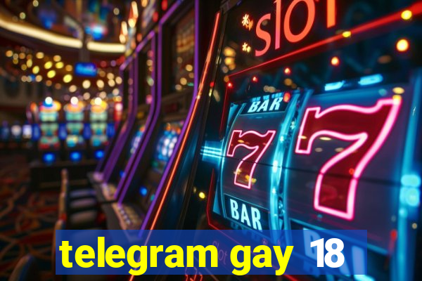 telegram gay 18